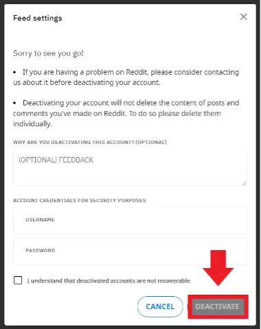 Confirm your user data and select ‘Deactivate’ to delete the account