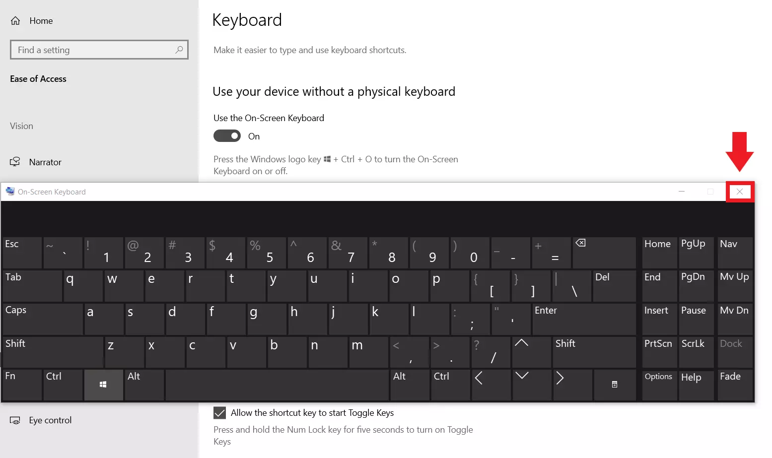 Close the keyboard with the ‘x’ in the upper right corner