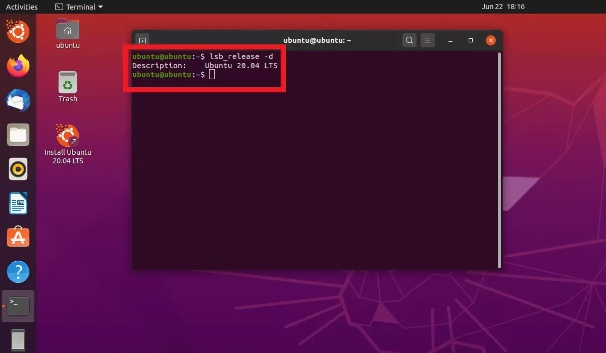 Command “lsb_release -d” in the terminal.