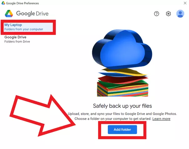 Go to ‘My Laptop’ and then ‘Add folder’ to select local files that you want to back up